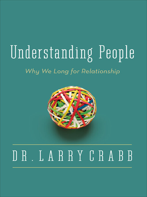 Title details for Understanding People by Larry Crabb - Available